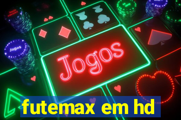 futemax em hd